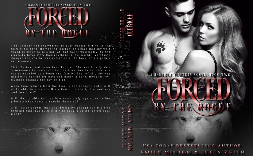 Cover Reveal ~ Forced by the Rogue ~ by ~ Emily Minton & Julia Keith