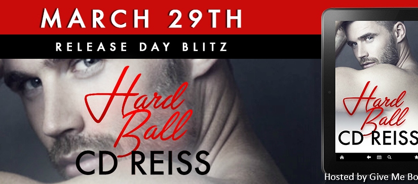 Release Day Blitz ~ Hard Ball ~ by ~ CD Reiss