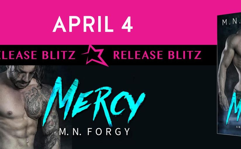 Release Day Blitz ~ Mercy ~ by ~ M.N. Forgy