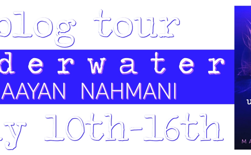 Blog Tour ~ Underwater ~ by ~ Maayan Nahmani