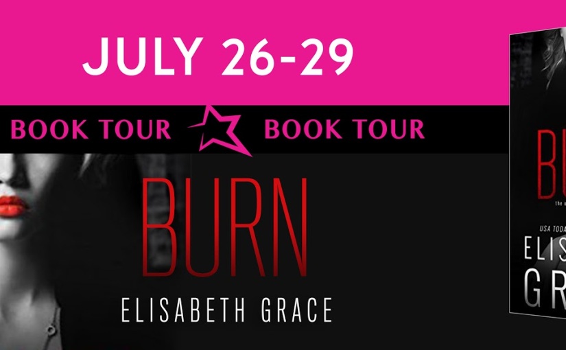 Book Blitz & Review ~ Burn ~ by ~ Elisabeth Grace
