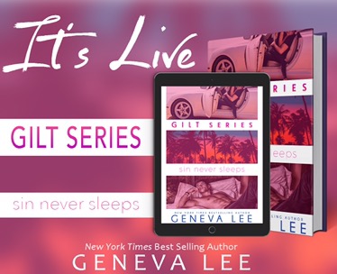 Release Day Blitz ~ Gilt: Sin Never Sleeps ~ by ~ Geneva Lee