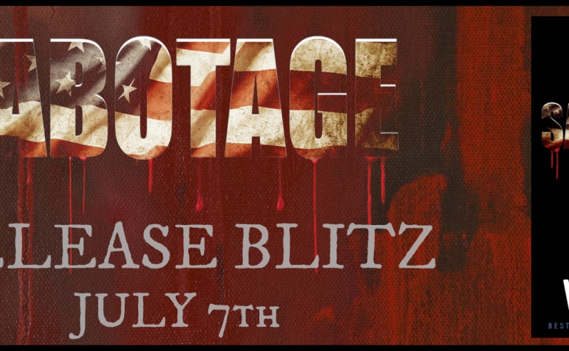 Release Day Blitz ~ Sabotage ~ by ~ Dale Wiley