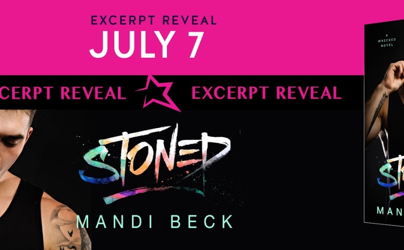 Excerpt Reveal ~ Stoned ~ by ~ Mandi Beck