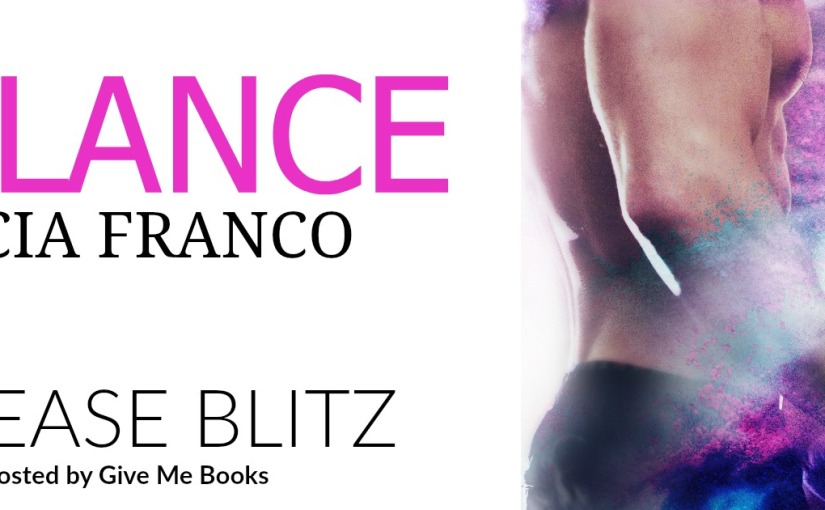 Release Day Blitz ~ Balance ~ by ~ Lucia Franco