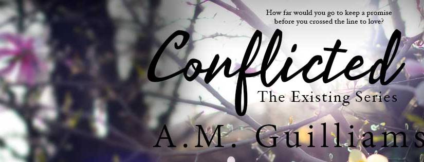 Release Day Blitz ~ Conflicted ~ by ~ A.M. Guilliams