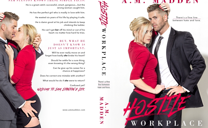 Release Day Blitz ~ Hostile Workplace ~ by ~ A.M. Madden