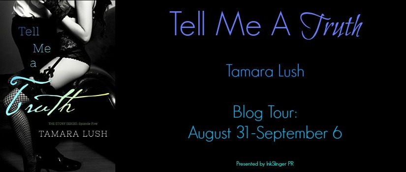 Blog Tour & Review ~ Tell Me A Truth ~ by ~ Tamara Lush
