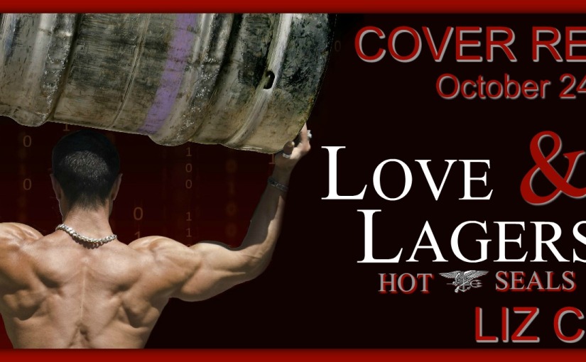 Cover Reveal ~ Love & Lagers ~ by ~ Liz Crowe