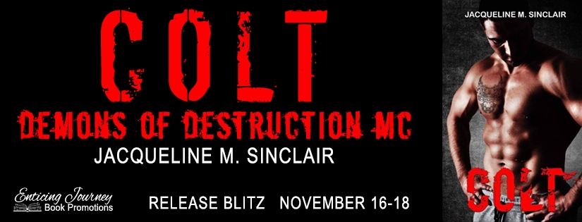 Release Blitz ~ Colt ~ by ~ Jacqueline M. Sinclair