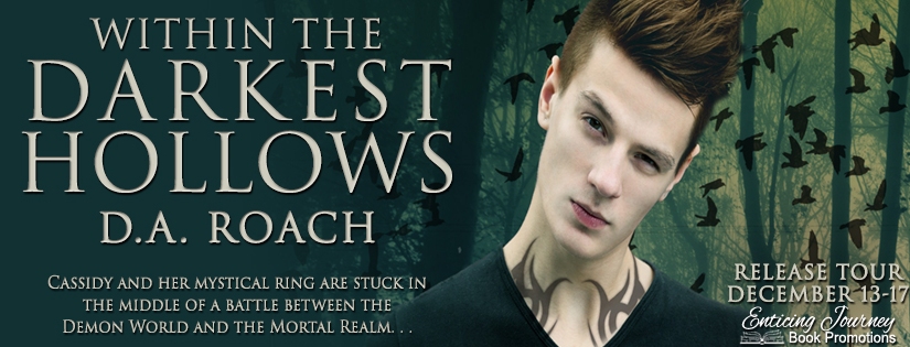 Release Tour ~ Within the Darkest Hollows ~ by ~ D.A. Roach