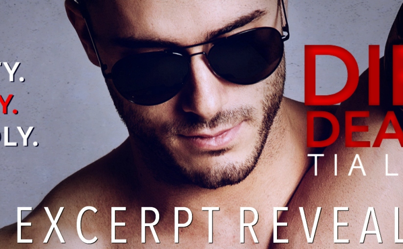 Excerpt Reveal ~ Dirty Dealers ~ by ~ Tia Louise