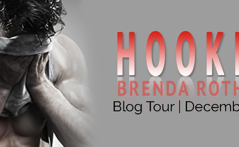 Blog Tour & Review ~ Hooked ~ by ~ Brenda Rothert