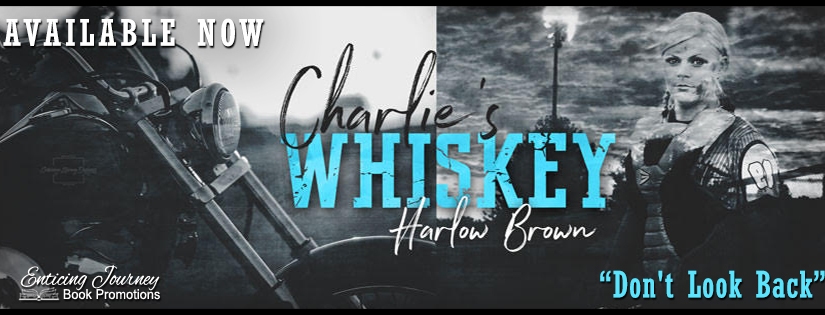 Release Blitz ~ Charlie’s Whiskey ~ by ~ Harlow Brown