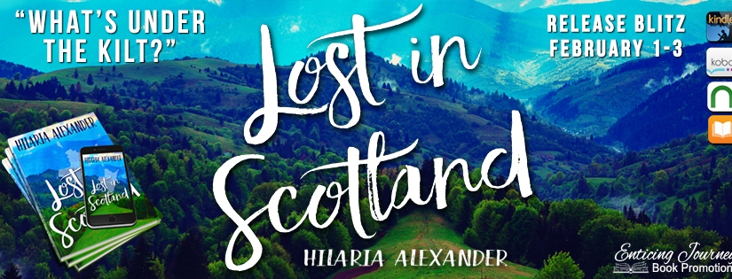 Release Blitz ~ Lost in Scotland ~ by ~ Hilaria Alexander