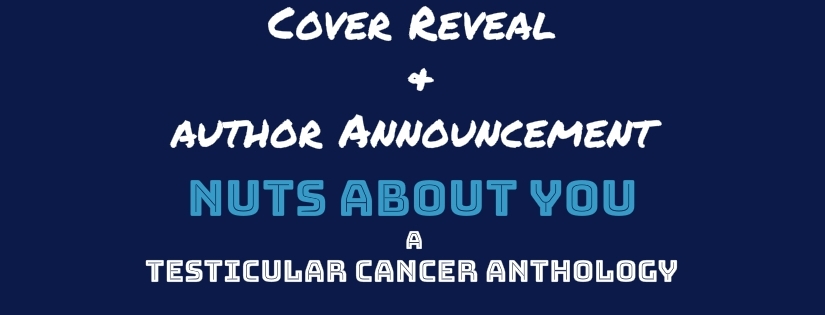 Cover Reveal ~ Nuts About You: A Testicular Cancer Anthology