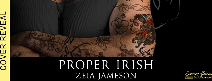 Cover Reveal ~ Proper Irish ~ by ~ Zeia Jameson