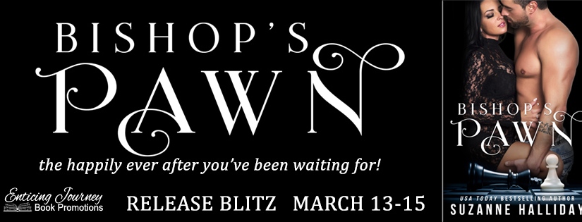 Release Blitz ~ Bishop’s Pawn ~ by ~ Suzanne Halliday