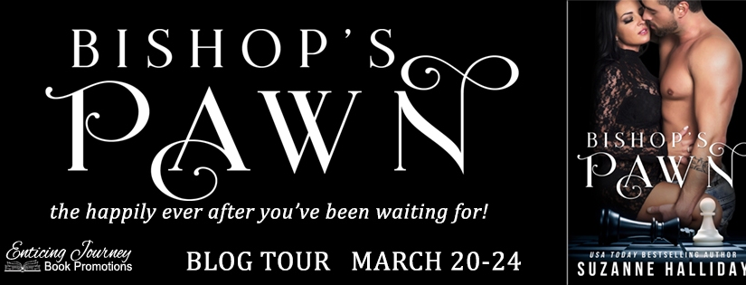Blog Tour ~ Bishop’s Pawn ~ by ~ Suzanne Halliday