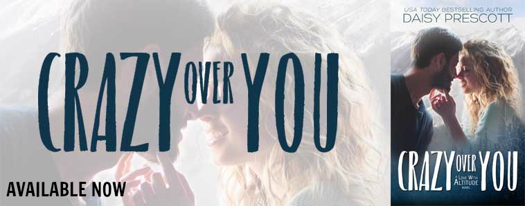 Release Day Launch ~ Crazy Over You ~ by ~ Daisy Prescott