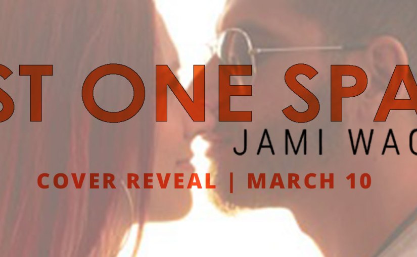 Cover Reveal ~ Just One Spark ~ by ~ Jami Wagner
