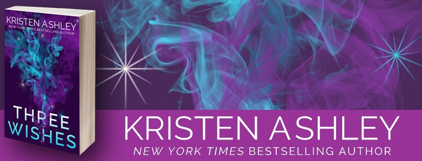 Release Day Launch ~ Three Wishes ~ by ~ Kristen Ashley