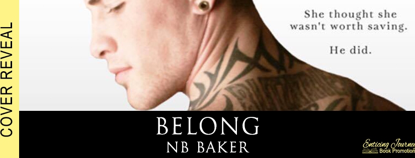 Cover Reveal ~ Belong ~ by ~ NB Baker