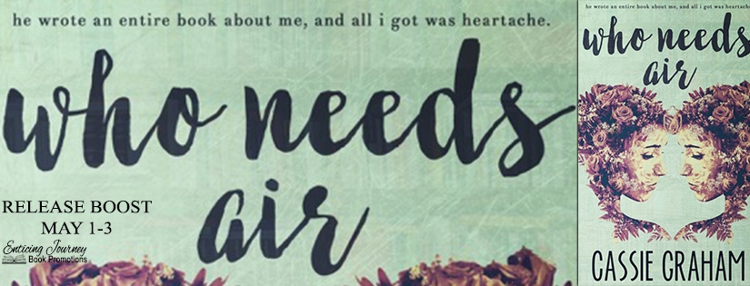 Release Boost ~ Who Needs Air ~ by ~ Cassie Graham