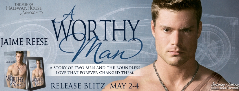 Release Blitz ~ A Worthy Man ~ by ~ Jaime Reese
