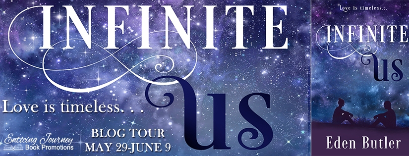 Blog Tour ~ Infinite Us ~ by ~ Eden Butler