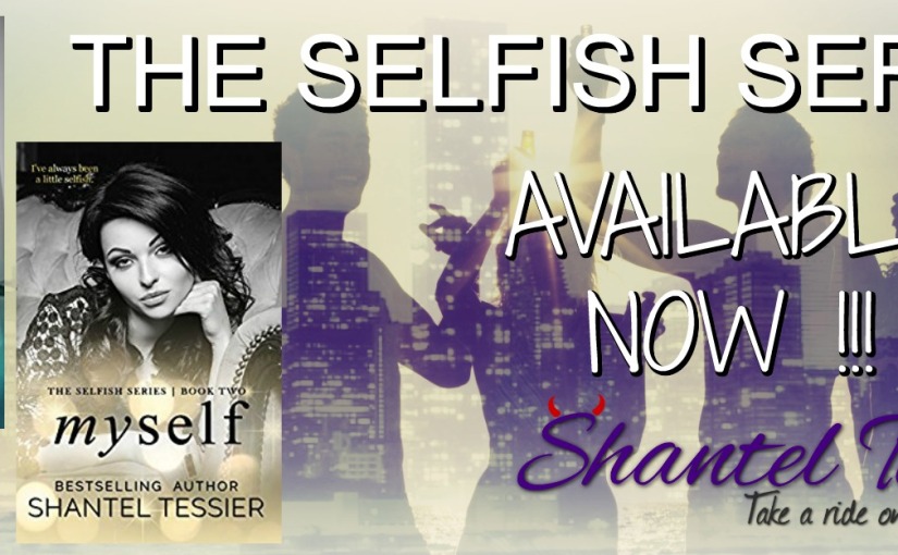 Review Tour ~ The Selfish Series ~ by ~ Shantel Tessier