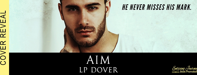 Cover Reveal ~ AIM ~ by ~ L.P. Dover