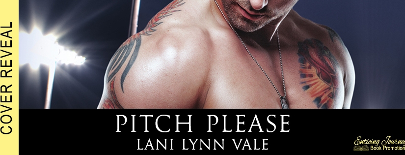 Cover Reveal ~ Pitch Please ~ by ~ Lani Lynn Vale
