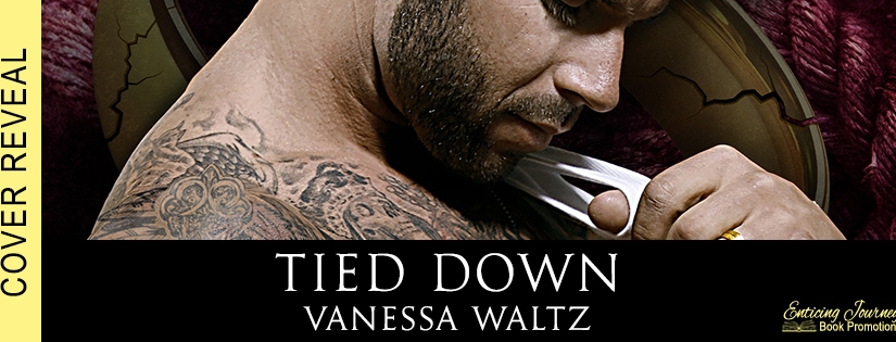 Cover Reveal ~ Tied Down ~ by ~ Vanessa Waltz