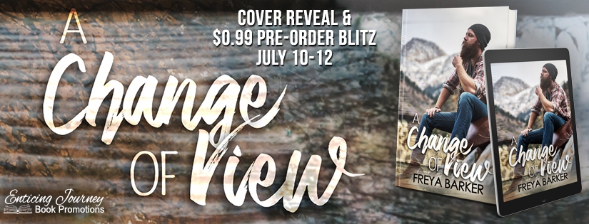 Cover Reveal ~ A Change Of View ~ by ~ Freya Barker