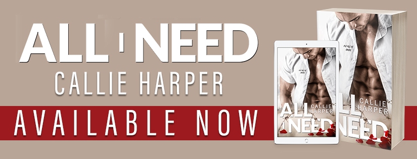 Blog Tour & Review ~ All I Need ~ by ~ Callie Harper