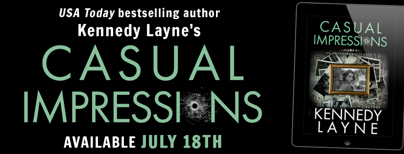 Chapter Reveal ~ Casual Impressions ~ by ~ Kennedy Layne