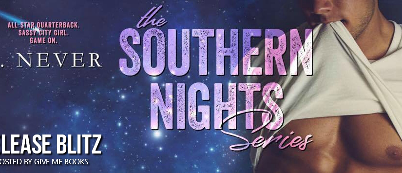 Release Blitz & Review ~ The Southern Nights Series ~ by ~ M. Never
