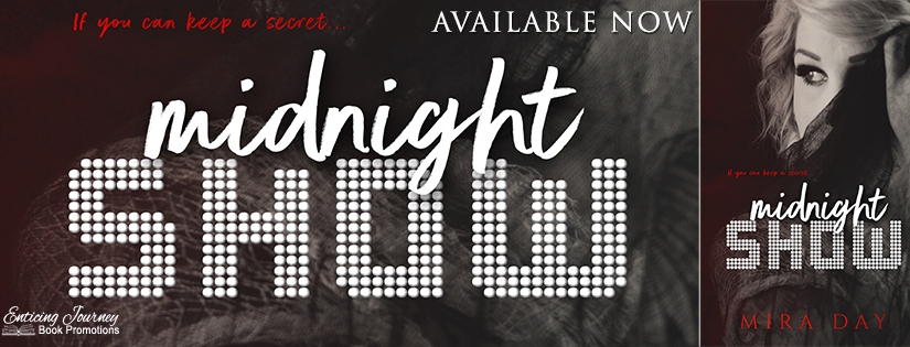 Release Blitz ~ Midnight Show ~ by ~ Mira Day