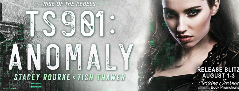 Release Blitz ~ TS901: Anomaly ~ by ~ Stacey Rourke & Tish Thawer