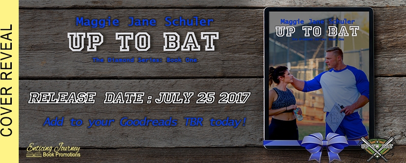 Cover Reveal ~ Up to Bat ~ by ~ Maggie Jane Schuler