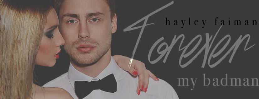 Cover Reveal ~ Forever My Badman ~ by ~ Hayley Faiman
