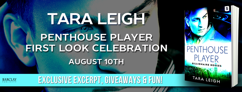 First Look ~ Penthouse Player ~ by ~ Tara Leigh