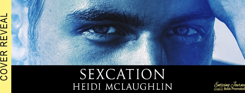 Cover Reveal ~ Sexcation ~ by ~ Heidi McLaughlin