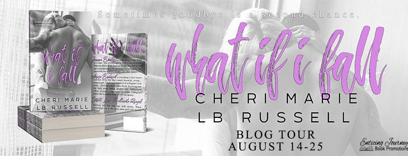 Blog Tour ~ What If I Fall ~ by ~ Cheri Marie & LB Russell