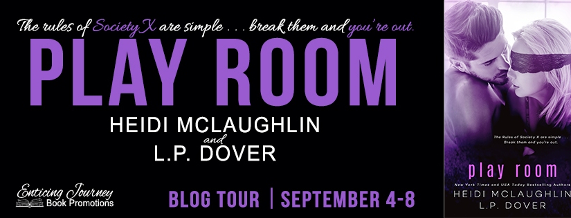 Release Tour ~ Play Room ~ by ~ Heidi McLaughlin & L.P. Dover