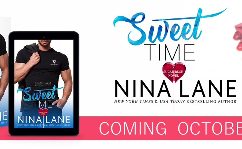 Cover Reveal ~ Sweet Time ~ by ~ Nina Lane