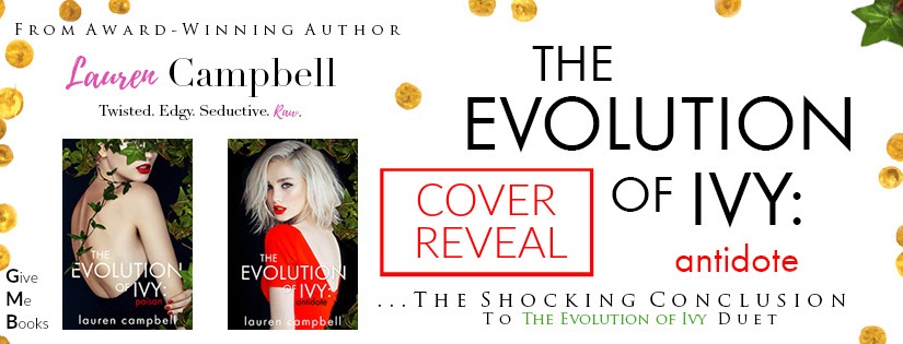 Cover Reveal ~ The Evolution of Ivy: Antidote ~ by ~ Lauren Campbell