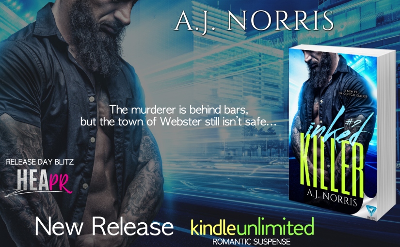Release Blitz ~ Inked Killer ~ by ~ A.J. Norris