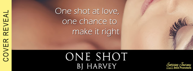 Cover Reveal ~ One Shot ~ by ~ BJ Harvey